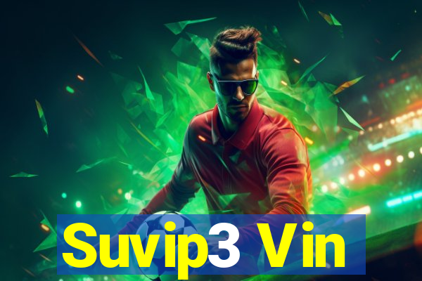 Suvip3 Vin