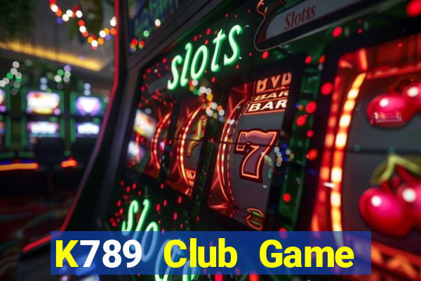 K789 Club Game Bài 1 Đổi 1