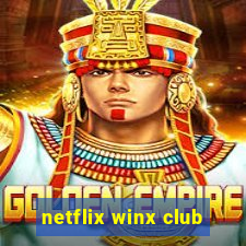 netflix winx club