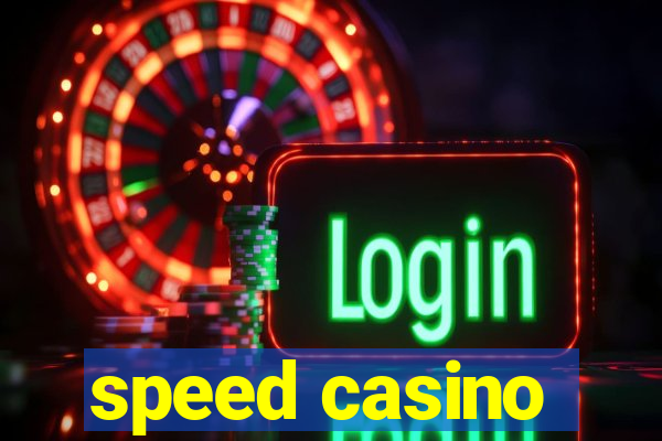 speed casino