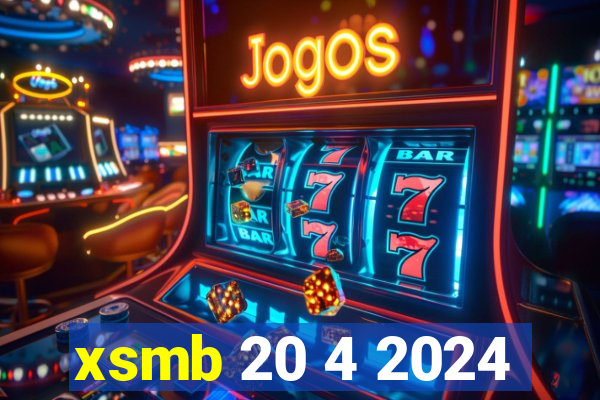 xsmb 20 4 2024