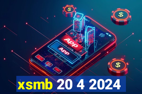 xsmb 20 4 2024