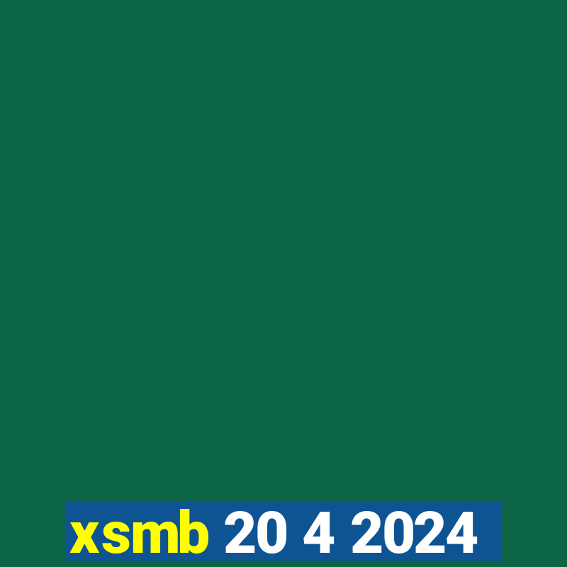 xsmb 20 4 2024