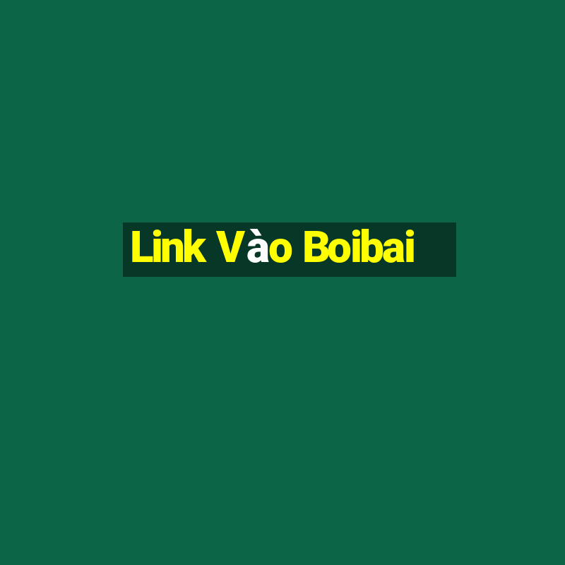 Link Vào Boibai