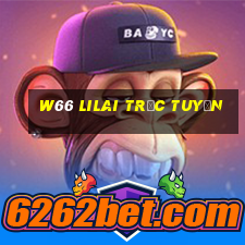 w66 LILAI trực tuyến