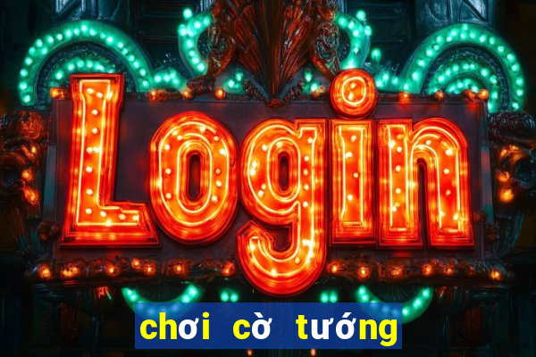 chơi cờ tướng miễn phí trên mạng