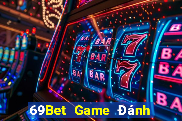 69Bet Game Đánh Bài Ăn Tiền Thật Trên Ios