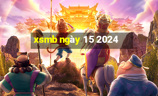 xsmb ngày 1 5 2024