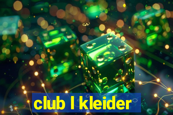 club l kleider