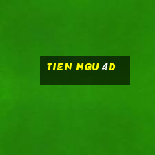 tien ngu 4d