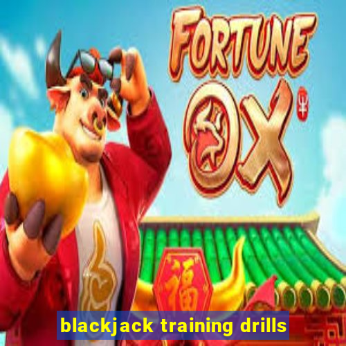 blackjack training drills