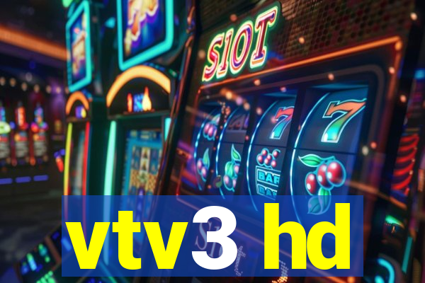 vtv3 hd