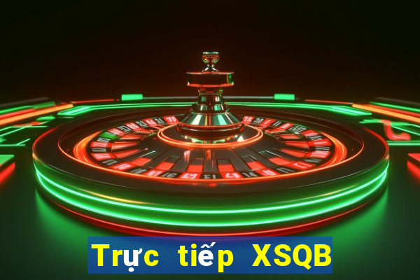 Trực tiếp XSQB ngày 18