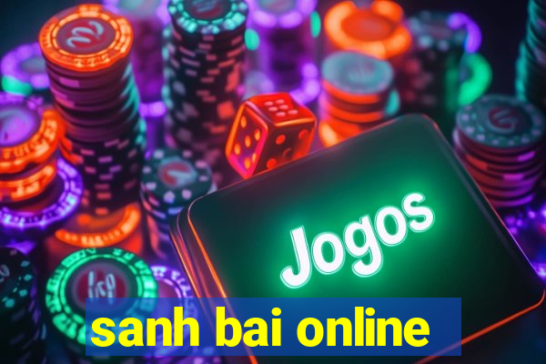 sanh bai online