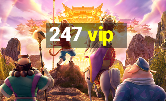 247 vip