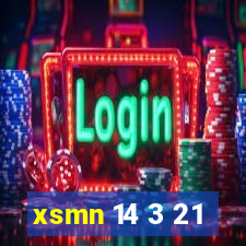 xsmn 14 3 21