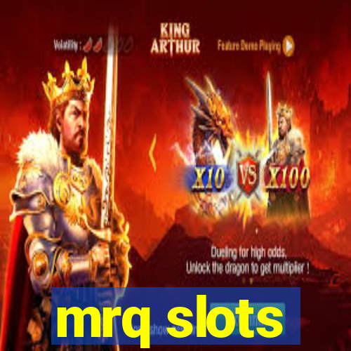 mrq slots