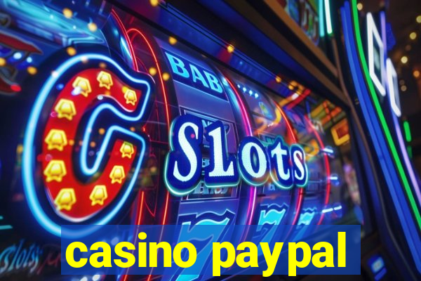 casino paypal