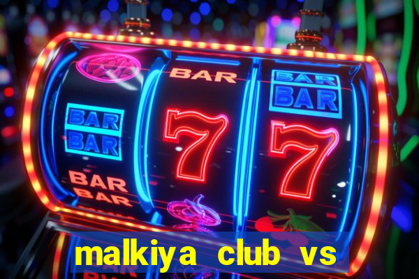 malkiya club vs sitra club