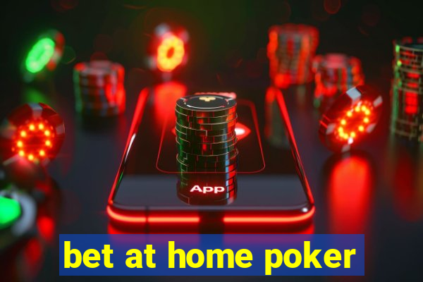 bet at home poker