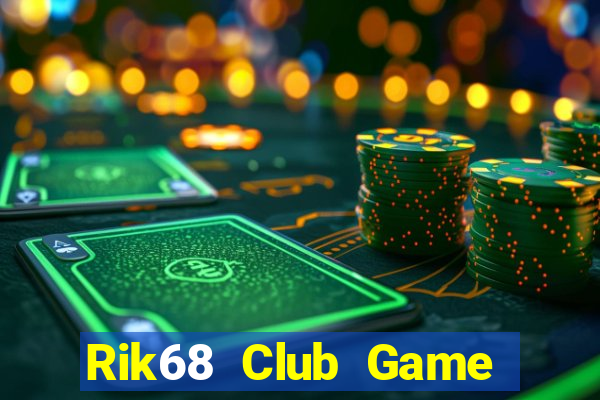 Rik68 Club Game The Bài