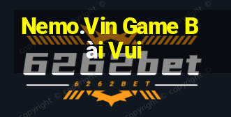 Nemo.Vin Game Bài Vui