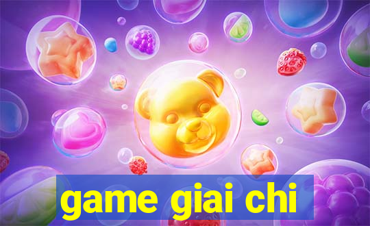 game giai chi