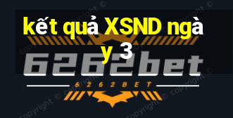 kết quả XSND ngày 3