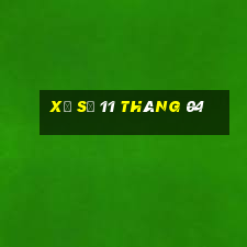 xổ số 11 tháng 04