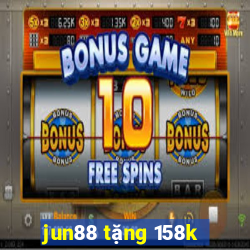 jun88 tặng 158k