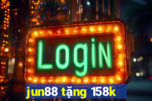 jun88 tặng 158k