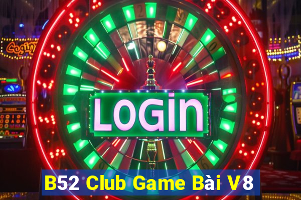 B52 Club Game Bài V8