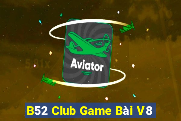 B52 Club Game Bài V8