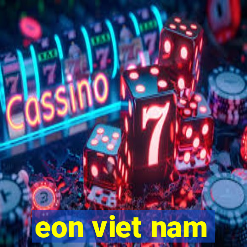 eon viet nam