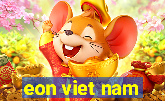 eon viet nam