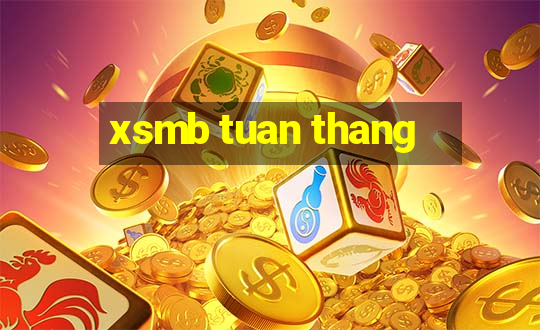 xsmb tuan thang