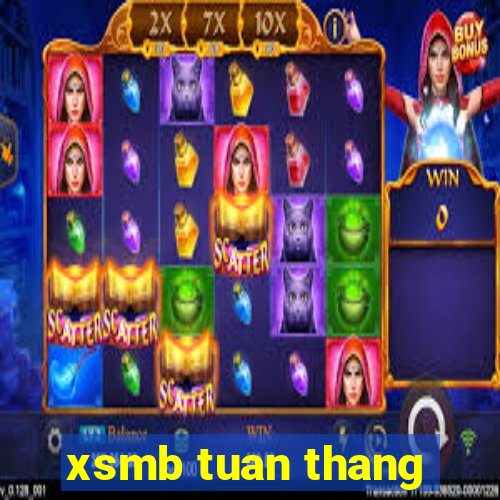 xsmb tuan thang