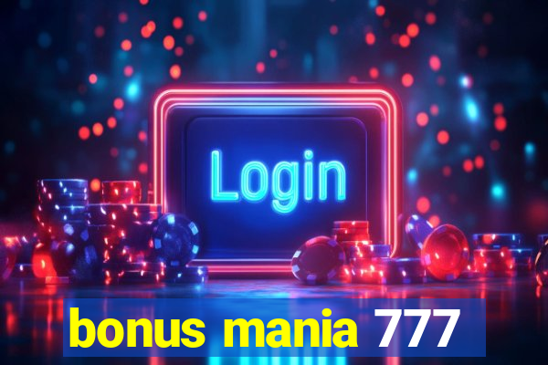 bonus mania 777