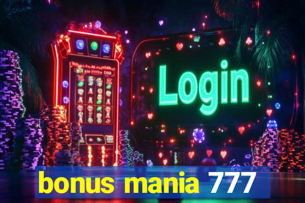 bonus mania 777