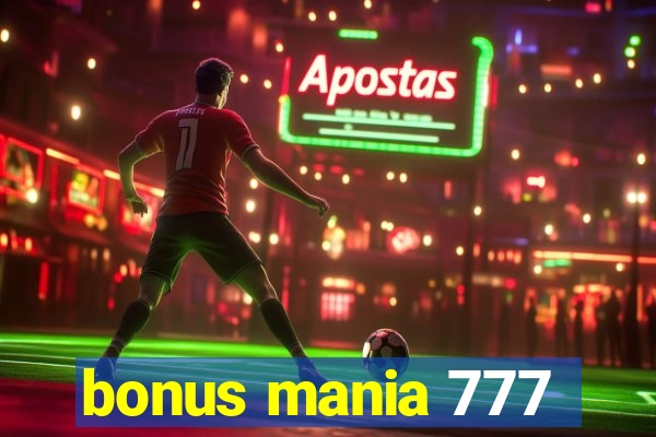 bonus mania 777