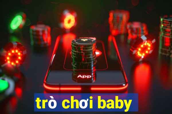 trò chơi baby