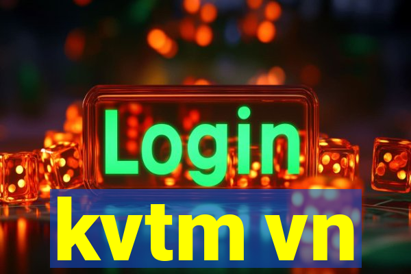 kvtm vn