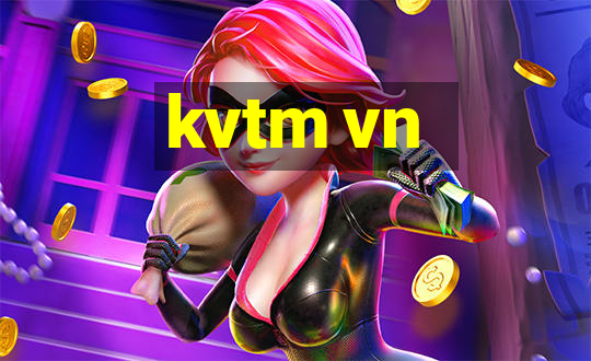 kvtm vn