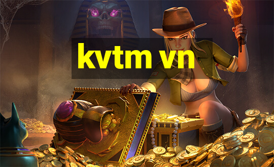 kvtm vn