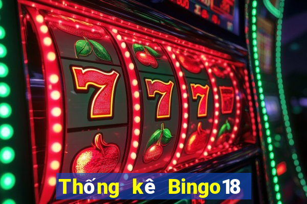 Thống kê Bingo18 ngày thứ sáu