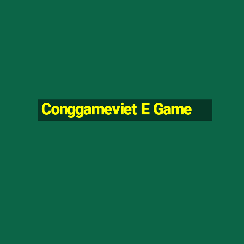 Conggameviet E Game