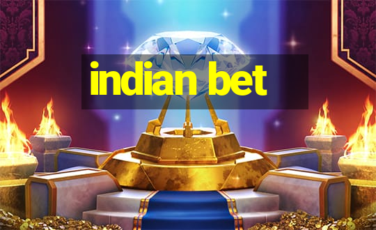 indian bet