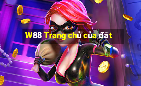 W88 Trang chủ của đất