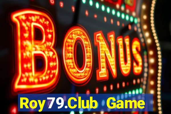 Roy79.Club Game Bài 24H