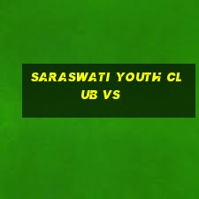 saraswati youth club vs